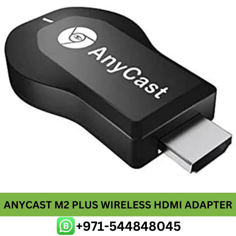 Buy ANYCAST M2 Plus Wireless HDMI Dongle Adapter in Dubai - Best ANYCAST M2 Plus Wireless HDMI Adapter in UAE Near me