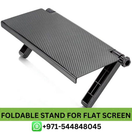 Buy ADJUSTABLE Foldable Stand for Flat Screen in Dubai - Best ADJUSTABLE Foldable Stand for Flat Screen in UAE Near me